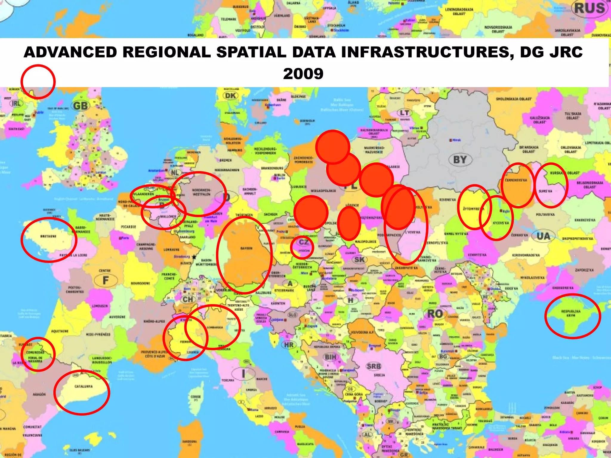 ADVANCED REGIONAL SPATIAL DATA INFRASTRUCTURES, DG JRC
                         2009




 11-5-21
 