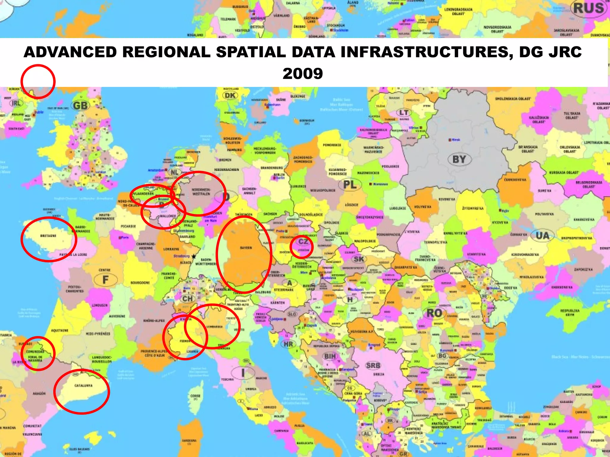 ADVANCED REGIONAL SPATIAL DATA INFRASTRUCTURES, DG JRC
                         2009




 11-5-21
 