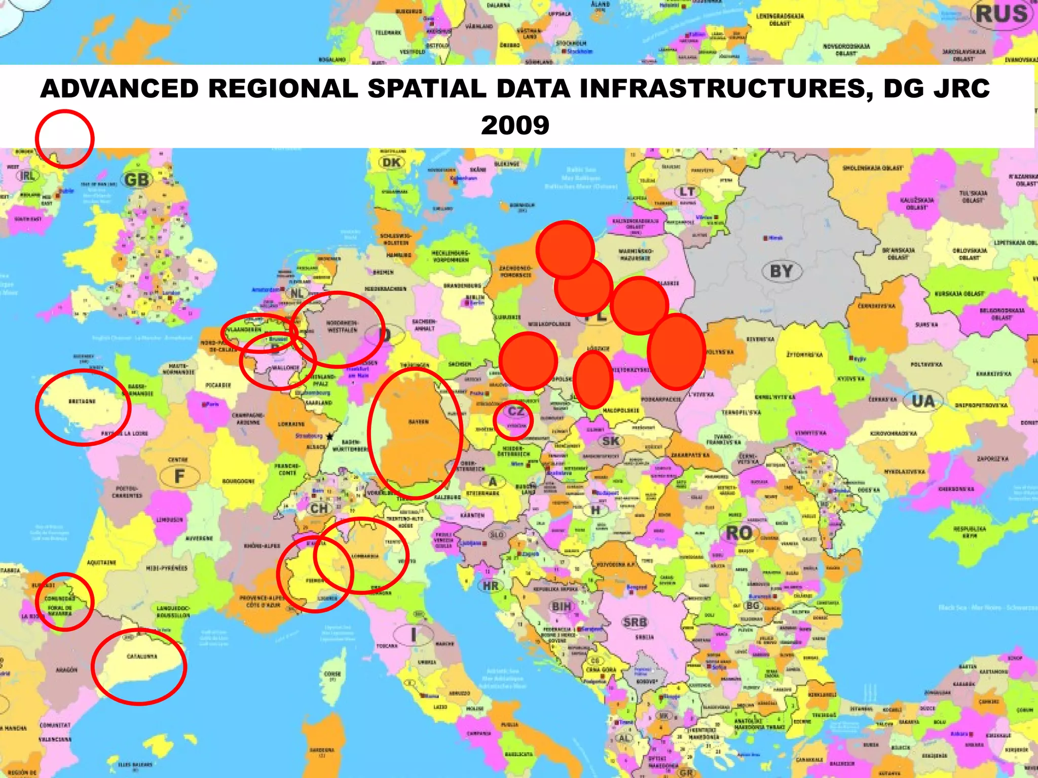 ADVANCED REGIONAL SPATIAL DATA INFRASTRUCTURES, DG JRC
                         2009




 11-5-21
 