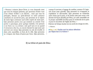 3) La trêve et paix de Dieu
 