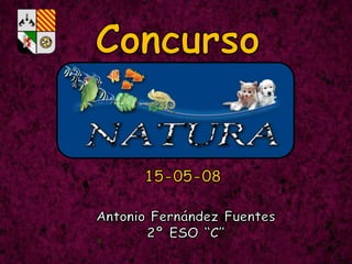 Concurso15-05-08Antonio Fernández Fuentes2º ESO “C”