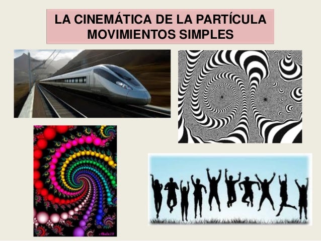 La cinemática de la partícula