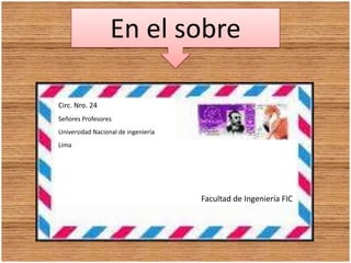 En el sobreCirc. Nro. 24Señores ProfesoresUniversidad Nacional de ingenieríaLimaFacultad de Ingeniería FIC