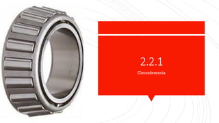 2.2.1
Circunferencia
 