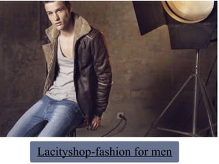 Lacityshop-fashion for men
 