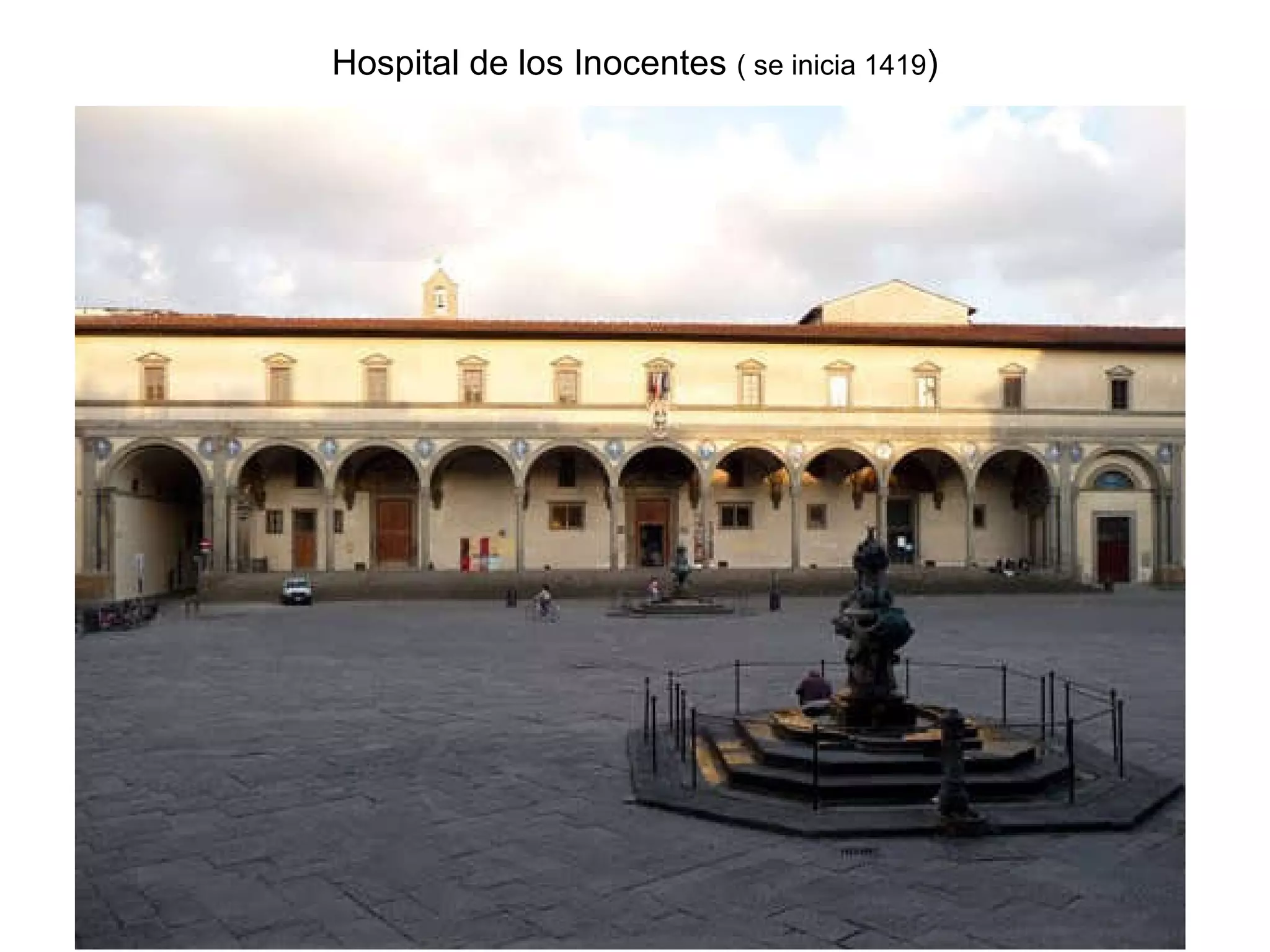 Hospital de los Inocentes  ( se inicia 1419 ) 
