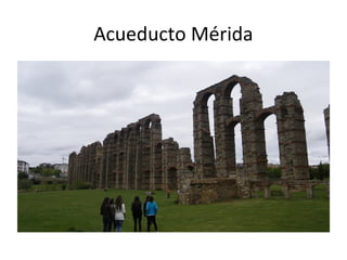 Acueducto Mérida
 