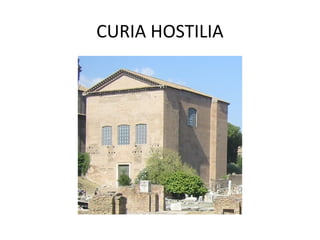 CURIA HOSTILIA
 