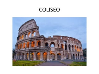 COLISEO
 