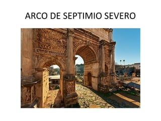 ARCO DE SEPTIMIO SEVERO
 