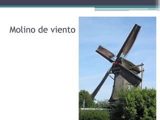 Molino de viento
 