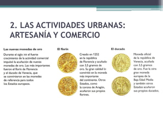 2. LAS ACTIVIDADES URBANAS:
ARTESANÍA Y COMERCIO
 