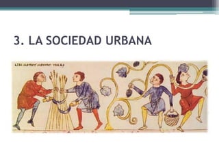 3. LA SOCIEDAD URBANA
 