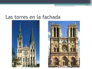 Las torres en la fachada
 