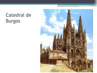 Catedral de
Burgos
 