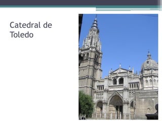 Catedral de
Toledo
 