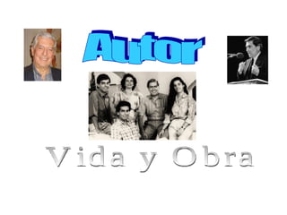 Autor Vida y Obra 