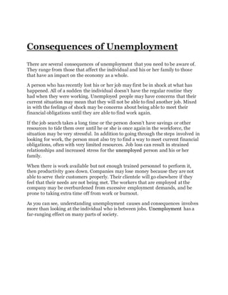 Consequences of Unemployment
There are several consequences of unemployment that you need to be aware of.
They range from ...