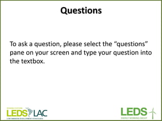 Questions 
To ask a question, please select the “questions” pane on your screen and type your question into the textbox. 
 