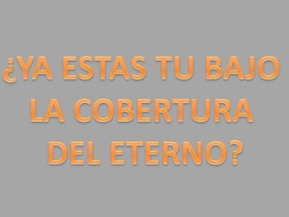 La cobertura de la salvación