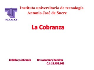 Instituto universitario de tecnología
Antonio José de Sucre
 