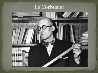 Le Corbusier