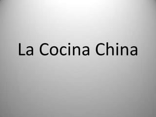 La Cocina China
 