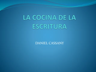 DANIEL CASSANY
 