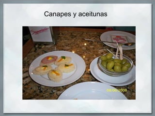 Canapes y aceitunas