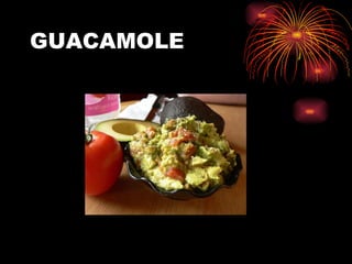 GUACAMOLE 