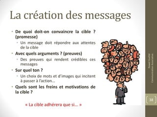 La création des messages
• De quoi doit-on convaincre la cible ?
(promesse)
• Un message doit répondre aux attentes
de la cible
• Avec quels arguments ? (preuves)
• Des preuves qui rendent crédibles ces
messages
• Sur quel ton ?
• Un choix de mots et d’images qui incitent
à passer à l’action...
• Quels sont les freins et motivations de
la cible ?
« La cible adhérera que si... »
NawelGuellal
CommunicationAssociative
38
 
