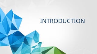 INTRODUCTION
 