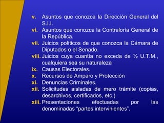 v. Asuntos que conozca la Dirección General del
S.I.I.
vi. Asuntos que conozca la Contraloría General de
la República.
vii. Juicios políticos de que conozca la Cámara de
Diputados o el Senado.
viii. Juicios cuya cuantía no exceda de ½ U.T.M.,
cualquiera sea su naturaleza
ix. Causas Electorales.
x. Recursos de Amparo y Protección
xi. Denuncias Criminales.
xii. Solicitudes aisladas de mero trámite (copias,
desarchivos, certificados, etc.)
xiii. Presentaciones efectuadas por las
denominadas “partes intervinientes”.
 