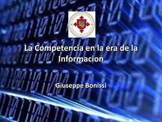 La Competencia en la era de la Informacion Giuseppe Bonissi 