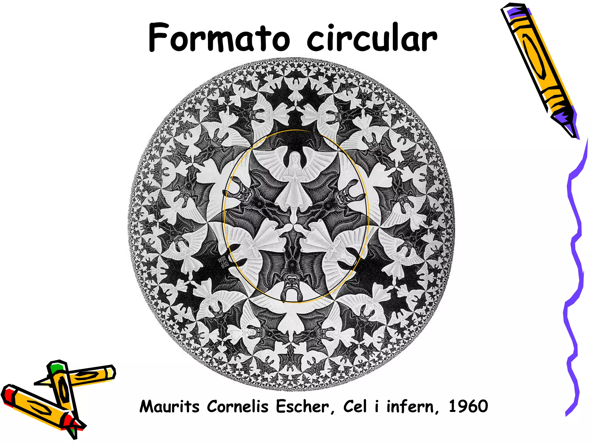 Formato circular Maurits Cornelis Escher, Cel i infern, 1960   