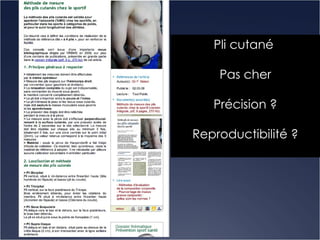 Pli cutané  Pas cher Précision ? Reproductibilité ? 