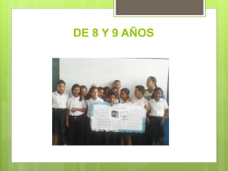 DE 8 Y 9 AÑOS
 