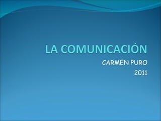 CARMEN PURO 2011 