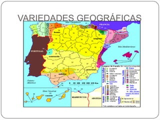 VARIEDADES GEOGRÁFICAS
 