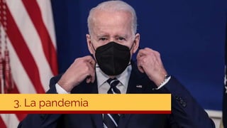 3. La pandemia
 