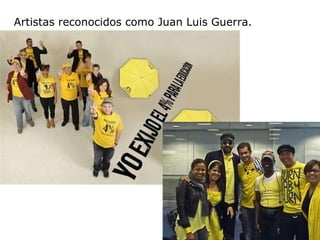 <ul><li>Artistas reconocidos como Juan Luis Guerra. </li></ul>