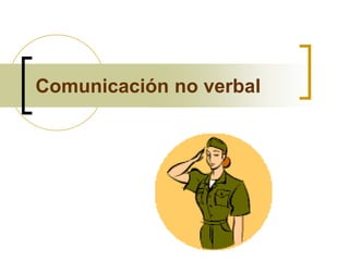 Comunicación no verbal
 