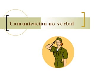 Comunicación no verbal 
