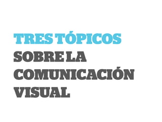 01. FVT. La comunicación visual / Visual Communication. An introduction