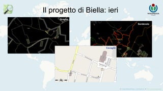 Sordevolo
Graglia
Cavaglià
Il progetto di Biella: ieri
 