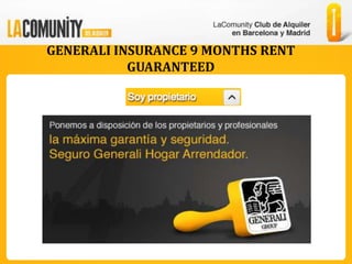 GENERALI INSURANCE 9 MONTHS RENT
           GUARANTEED
 