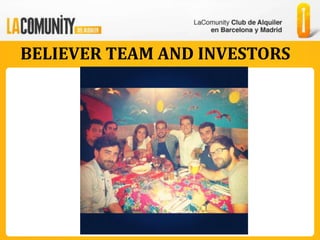 BELIEVER TEAM AND INVESTORS
 