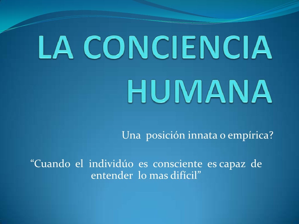 La Conciencia Humana