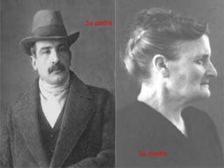 Su padre




           Su madre
 