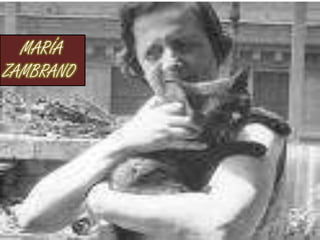 MARÍA
ZAMBRANO
 